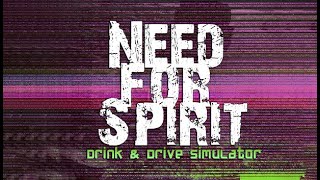 Need for Spirit: Drink & Drive Simulator (STEAM)