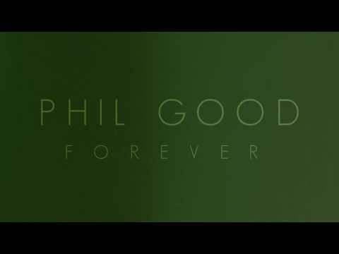 Phil Good - Forever (Music Video Teaser)