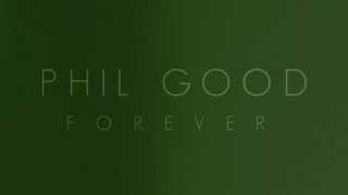 Phil Good - Forever (Music Video Teaser)