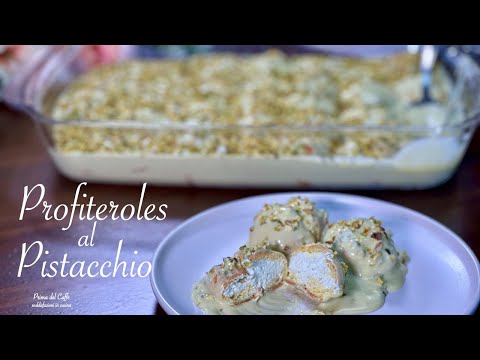 Profiteroles al Pistacchio su Vassoio: Ricetta Completa Passo Passo 💚