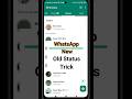Apply Old WhatsApp Vertical Status Setting Trick Whatsappstatus