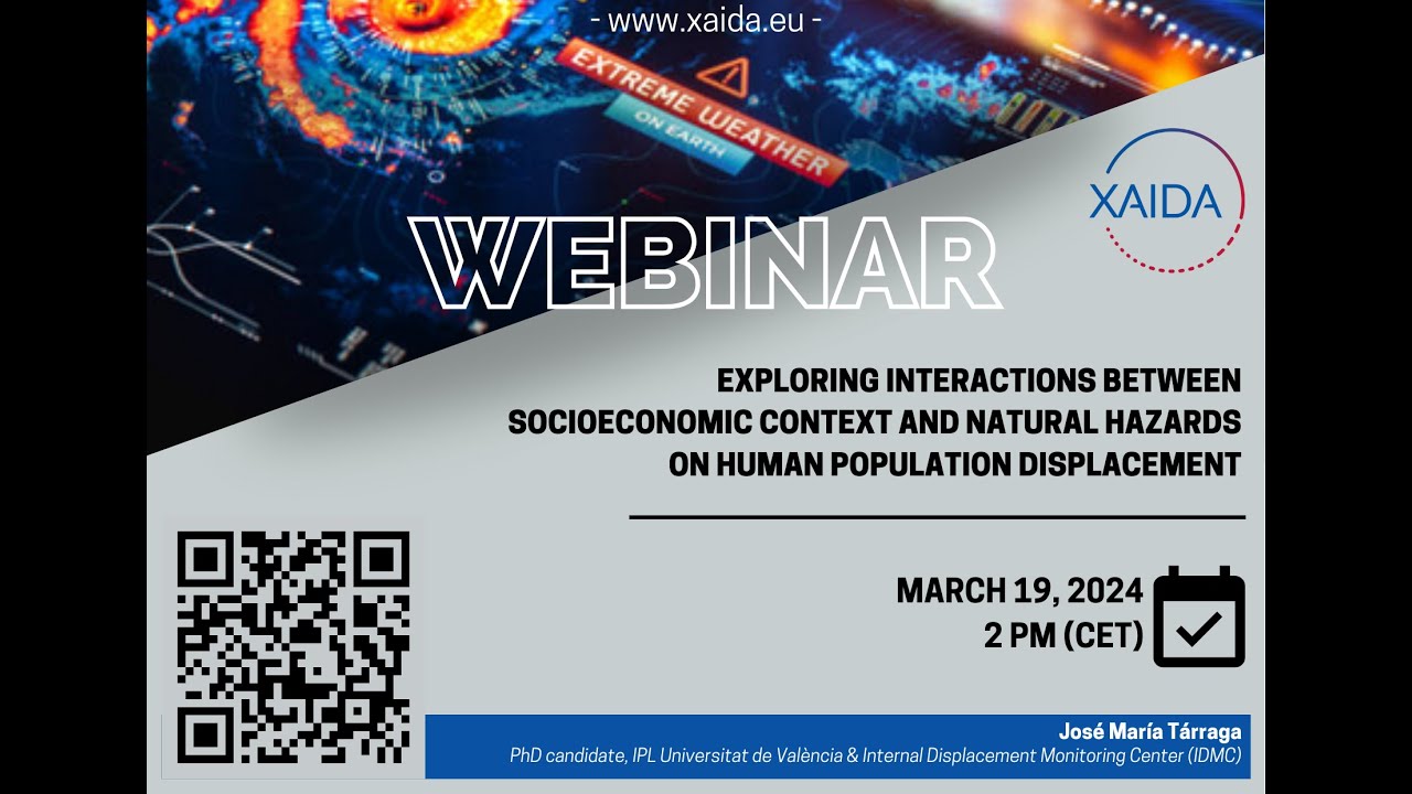 Webinar #3 - Socioeconomic context & natural hazards interactions on human population displacement