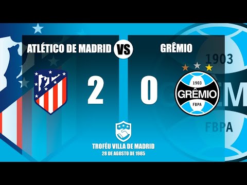 COMPACTO: Atlético de Madrid 2 x 0 Grêmio - 28/08/1985 - Troféu Villa de Madrid