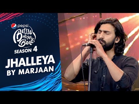 Marjaan | Jhalleya | Episode 2 | Pepsi Battle of the Bands | Season 4