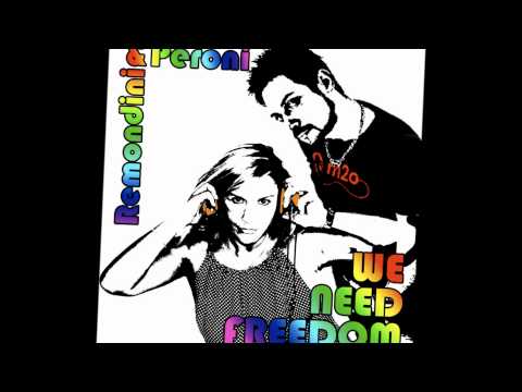 ALBERTO REMONDINI E PAOLA PERONI - WE NEED FREEDOM