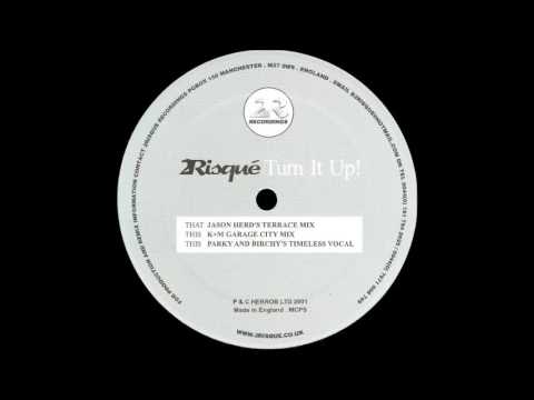 2risque - Turn It Up! (K+M Garage City Mix)