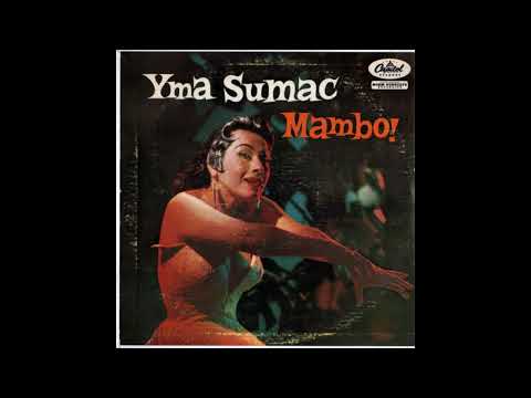 Yma Sumac  -Mambo!  -1954 (FULL ALBUM)