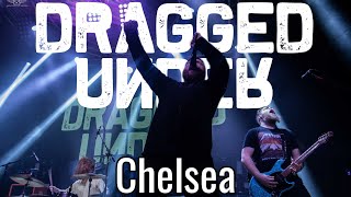 Dragged Under - Chelsea video