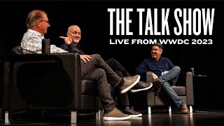 The Talk Show Live From WWDC 2023