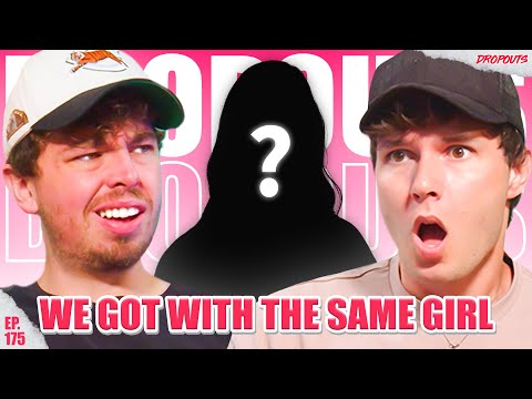 Herausfinden, dass wir mit demselben Mädchen zusammen waren – Aussteiger #175