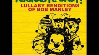 Buffalo Soldier - Lullaby Renditions of Bob Marley - Rockabye Baby!