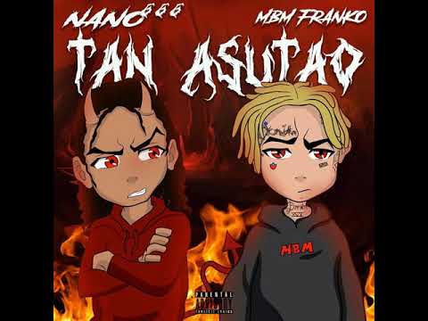 TAN ASUSTAO - NANO 666 FEAT MBM FRANKO