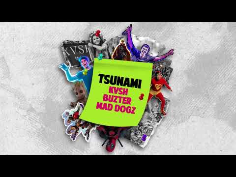 KVSH, Buzter, Mad Dogz - Tsunami (Radio Edit)