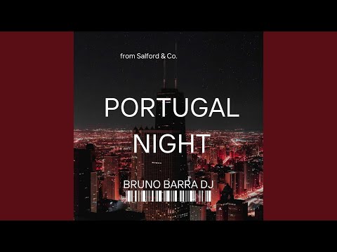 PORTUGAL NIGHT