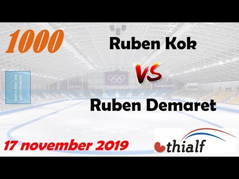 Ruben Kok vs Ruben Demaret 1000 Thialf 20191117