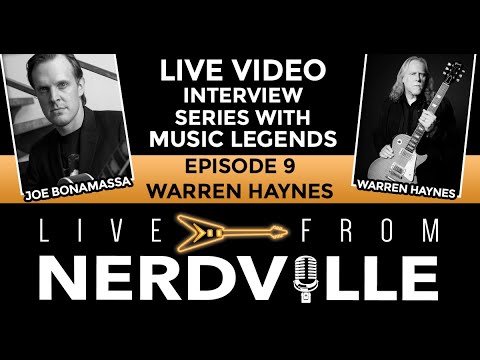 Live From Nerdville with Joe Bonamassa - Episode 9 - Warren Haynes