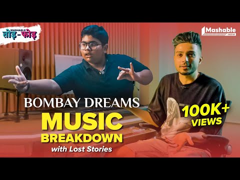 Bombay Dreams Music Breakdown with Lost Stories | KSHMR | Kavita Seth | Mashable Todd-Fodd | EP05