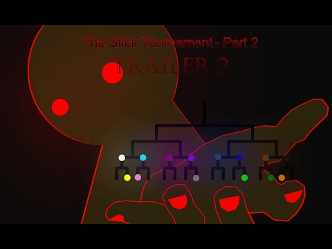 The Stick Tournament - Part 2 TRAILER 2