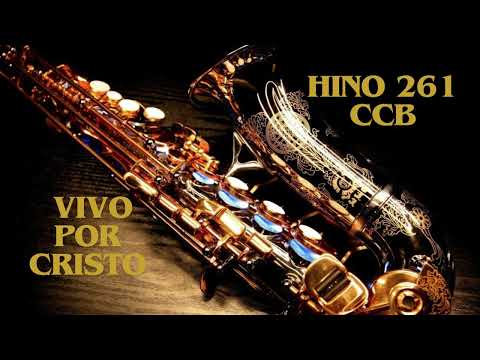 HINO 261 CCB   Vivo Por Cristo - HINÁRIO 5