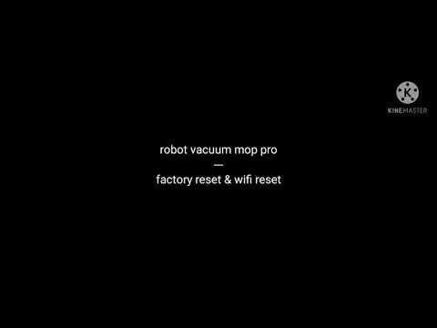 Mi Robot Vacuum Mop Pro - Factory reset & WiFi reset