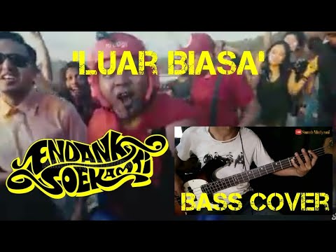 Endank soekamti luar biasa feat kemal palevi bass cover
