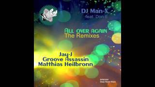 Dj Man-X ft Don-e - All Over Again ( Groove Assassin Dub ) DEEP HAVEN