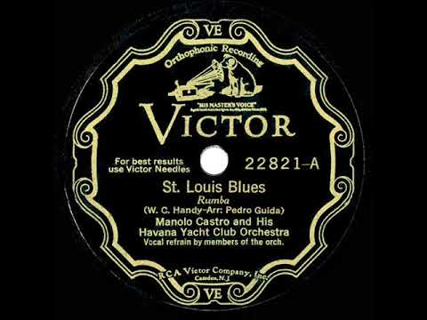 1931 Manolo Castro Orch - St. Louis Blues (vocal by the band)