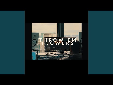 Throw Em Flowers