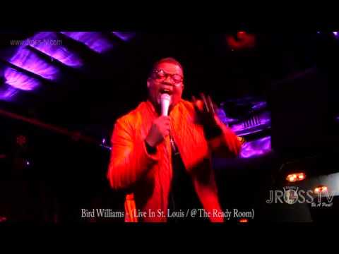 James Ross @ Bird Williams - "Woman Gotta Have It" (Adlib) - www.Jross-tv.com (St. Louis)