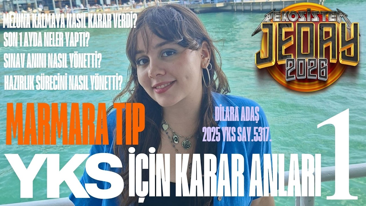 YKS İÇİN KARAR ANLARI-1 I MARMARA TIP