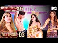 A Mysterious Den Turns Turns The Table MTV Splitsvilla X6 Pyaar Ya Paisa Ep 3 Full Episode