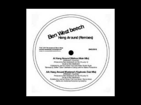 Ben Westbeech - Hang Around (Wahoo Main Mix)