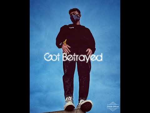 Drade - Got Betrayed Prod. by AriaTheProducer (Official Audio)