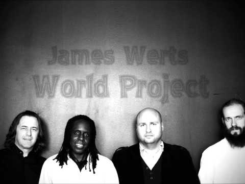James Werts World Project   LIVE
