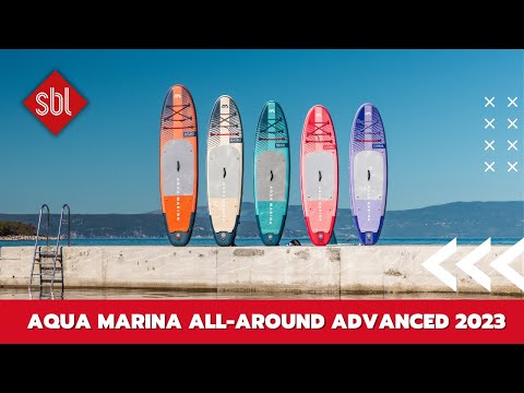 Aqua Marina ALL-AROUND ADVANCED | Prémiová řada paddleboardů