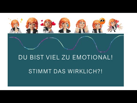 emotional definiert vs. emotional offen