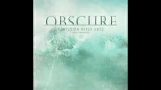 Obscure - Confusion Never Ends