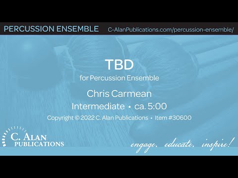 TBD (Percussion Ensemble 10-11) - Chris Carmean