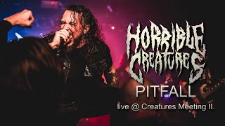 Video HORRIBLE CREATURES - Pitfall live @ Creatures Meeting II.