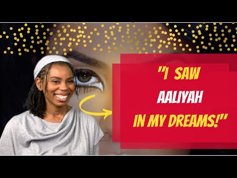 The AALIYAH Dream Series [2022] - PART 1