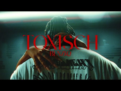 BENZKO - TOXISCH (OFFICIAL VIDEO)