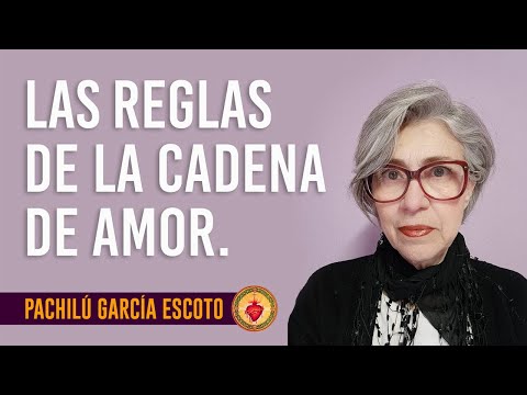 Las Reglas de la Cadena de Amor.