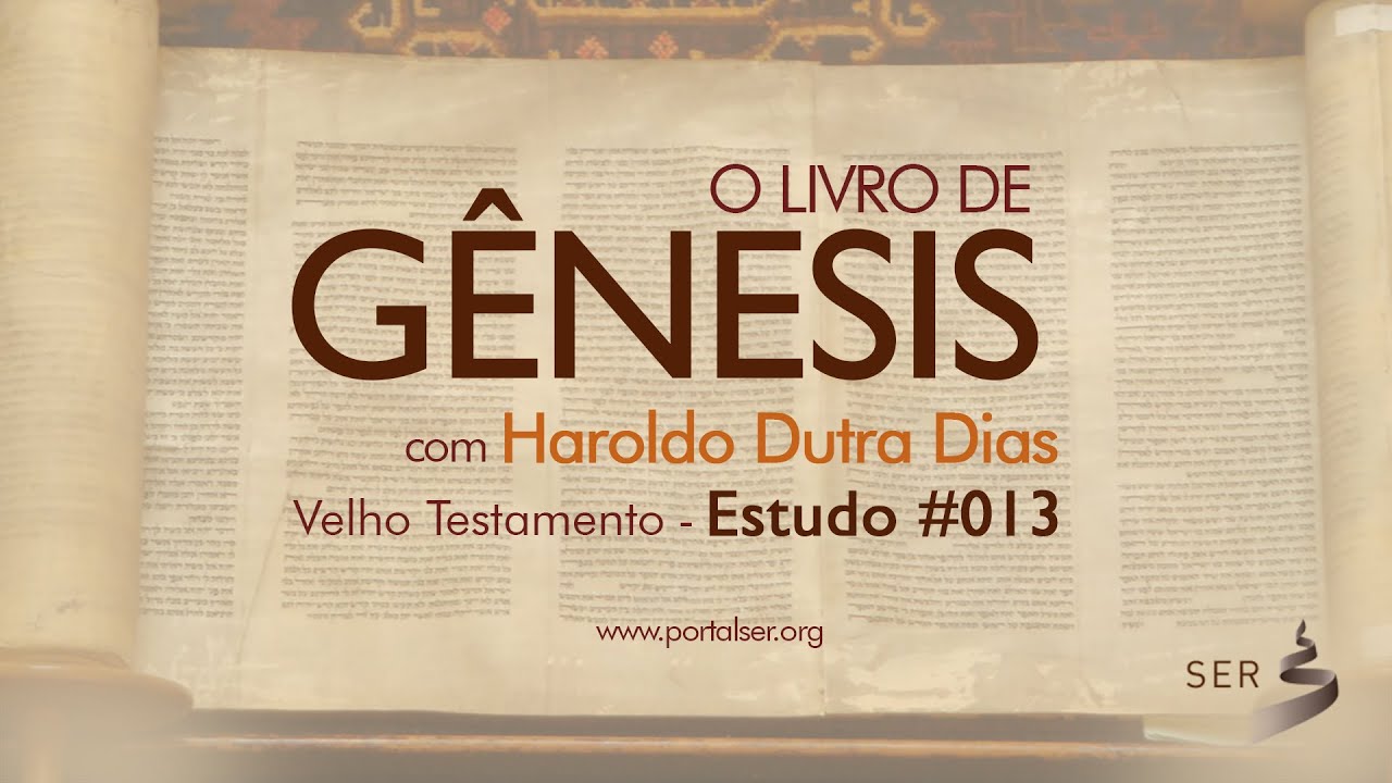 #013 - Velho Testamento: Livro Gênesis