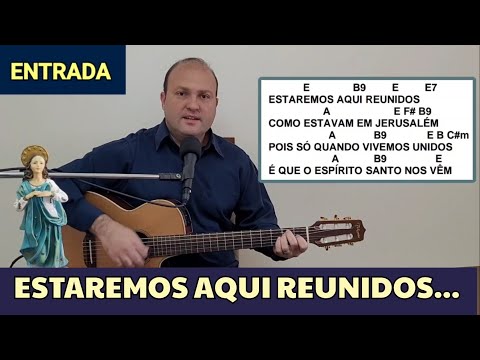Estaremos Aqui Reunidos (ver. 2) - Católica