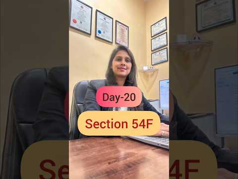 Day-20 Section 54F Explained: Save Tax on Long Term Capital Gain by Reinvesting! 🏡💰 #LTCG #itr #tax