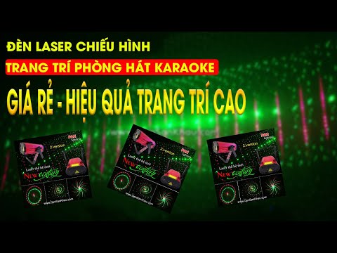 Đèn Laser phòng karaoke giá rẻ chất lượng tuyệt vời