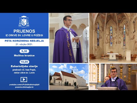 Snimka prijenosa euharistijskog slavlja Pete korizmene nedjelje iz crkve sv. Lovre u Požegi