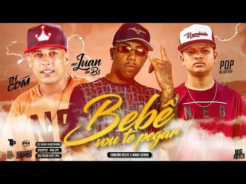 TH CDM E POP NA BATIDA FEAT. MC LUAN DA BS - BEBÊ VOU TE PEGAR MÚSICA NOVA EXCLUSIVA 2019