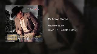 Mariano Barba - Mi Amor Eterno (Audio)