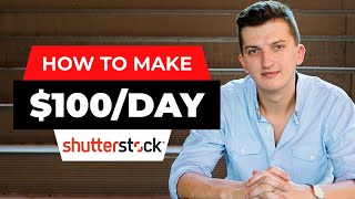 How To Make Money On ShutterStock For Beginners (2022)